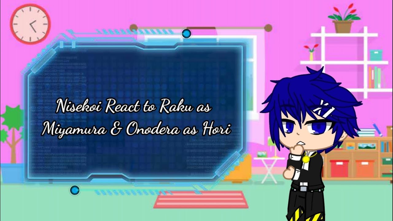 Nisekoi React to Raku as Miyamura & Onodera as Hori|🇬🇧🇵🇭