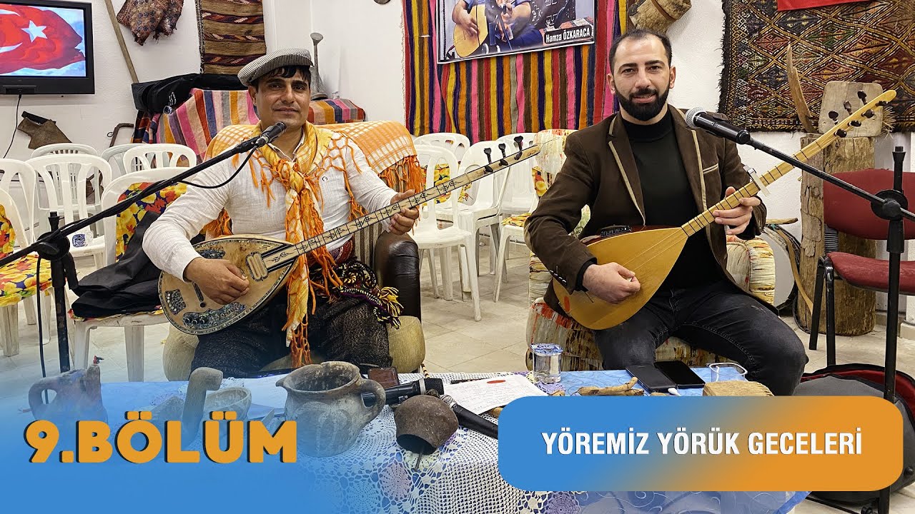 Yöremiz Yörük Geceleri 9.Bölüm Osman Özcan 03.03.2022