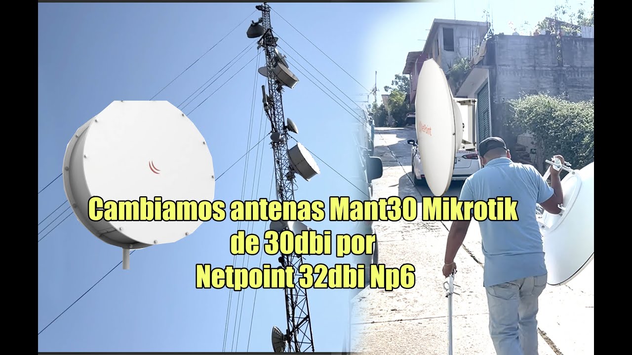 Cambiamos Mant30 Mikrotik por Np6 Netpoint