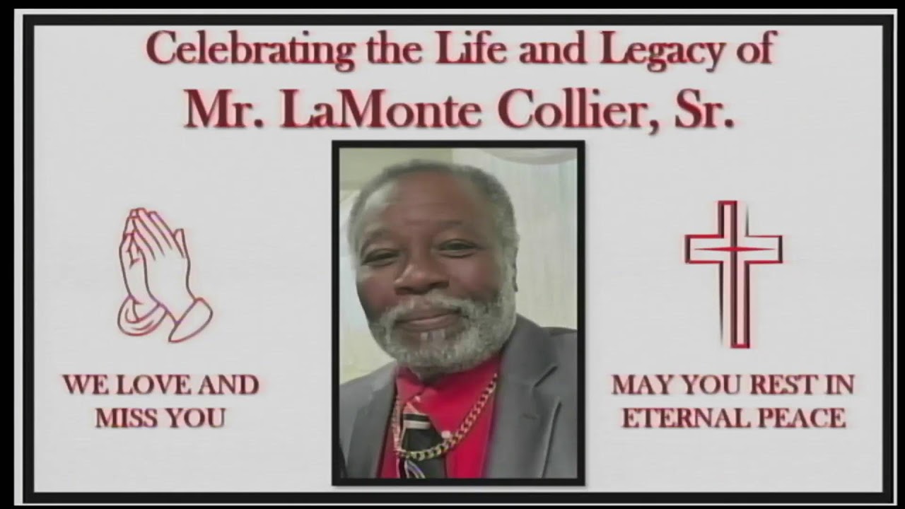 Home-Going Celebration, (Deacon) Lamont Collier Sr.