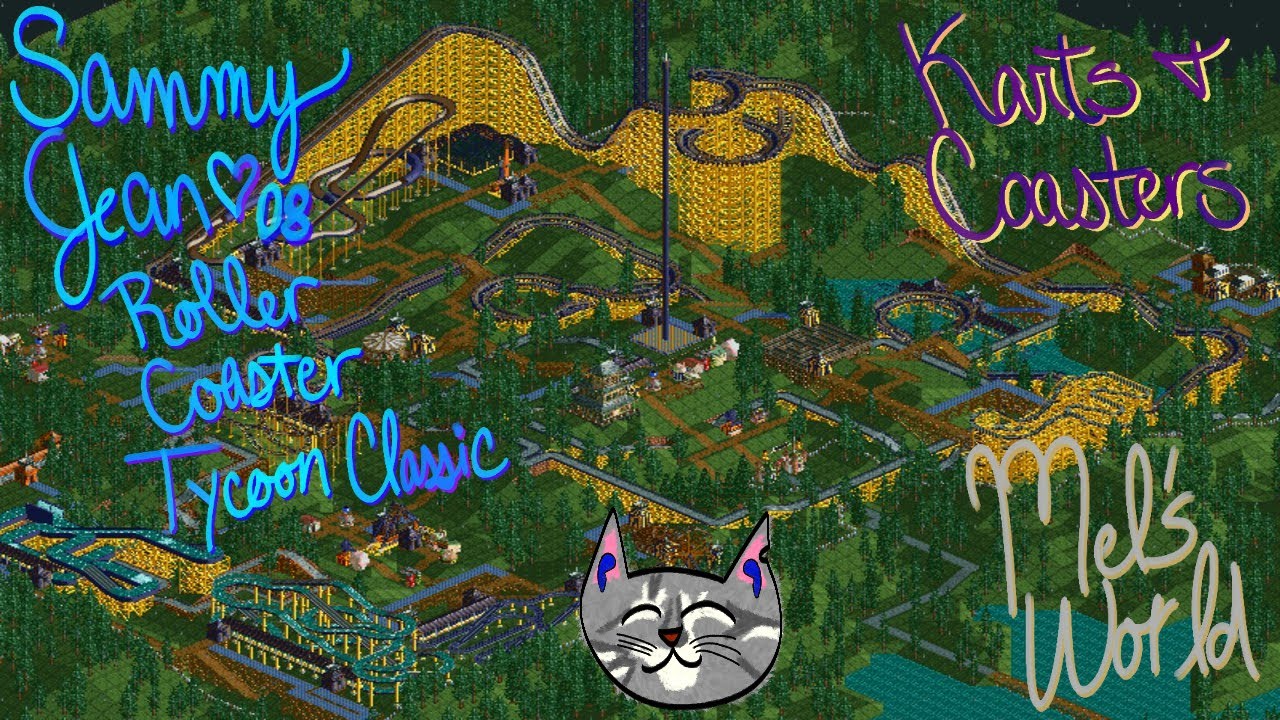 Roller Coaster Tycoon   Karts & Coaster's Finish and Mel's World Part 1