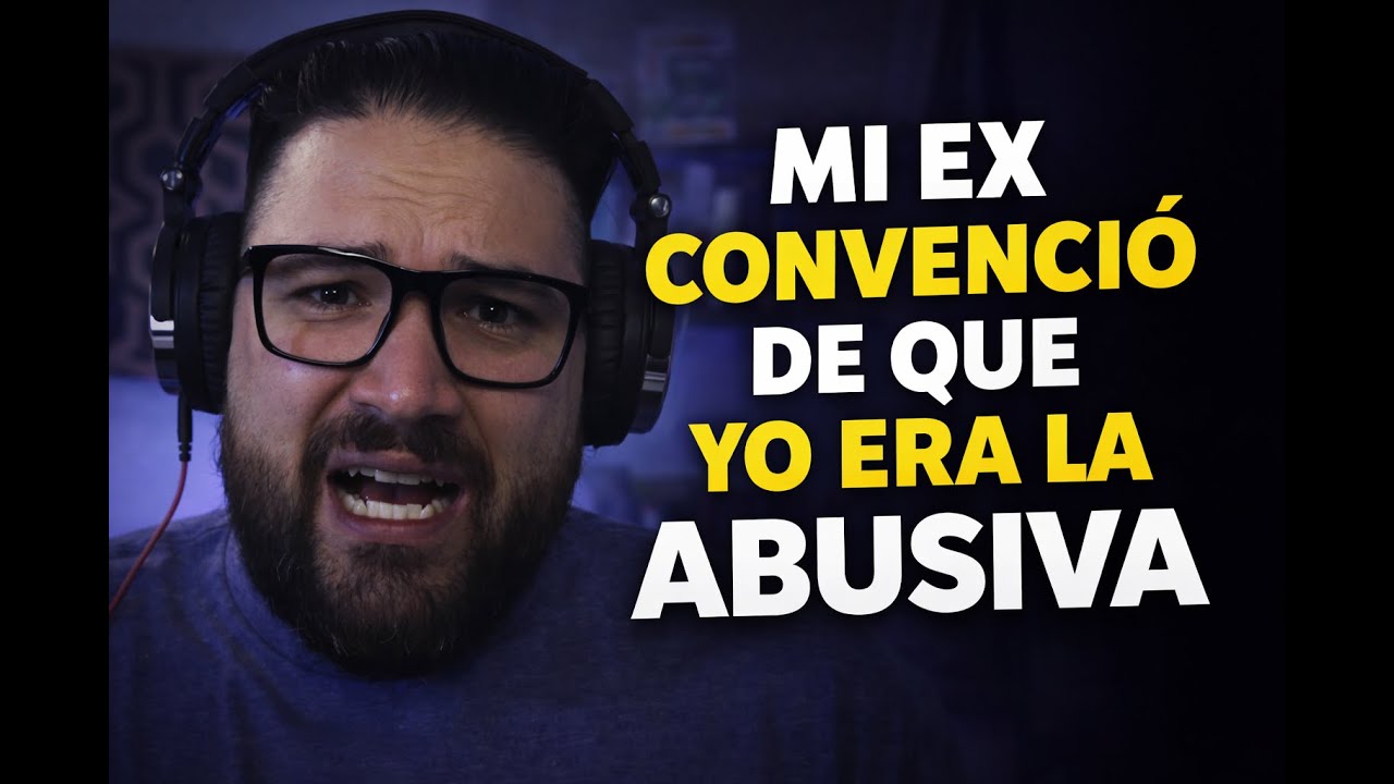 26: Me hizo creer que YO ERA LA ABUSIVA... El me QUITABA TODO