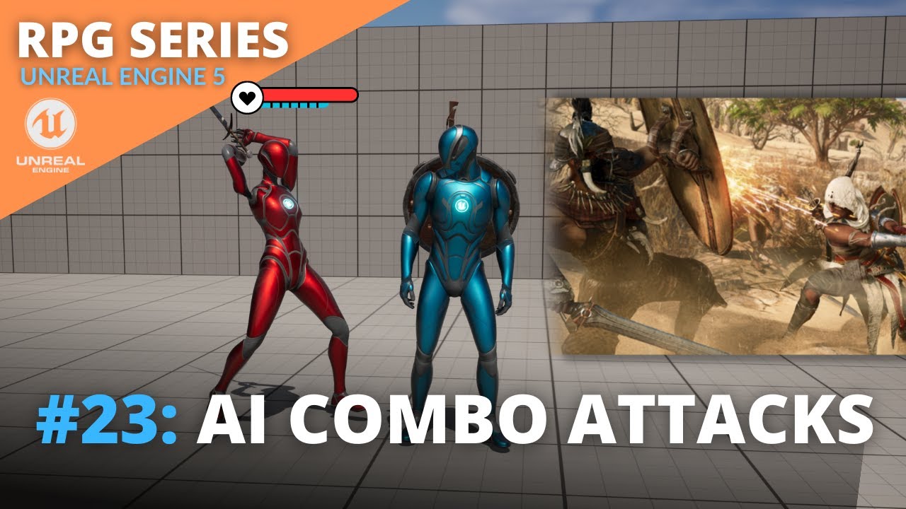 Обучающая серия RPG по Unreal Engine 5 — №23: Комбо-атаки ИИ-врагов