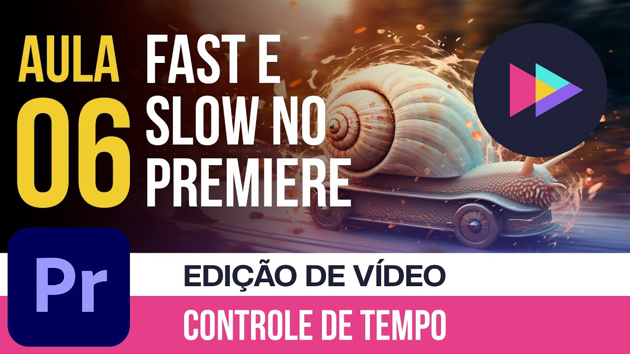 Aula 06: Brincando com o tempo: como criar efeitos de velocidade no Premiere Pro