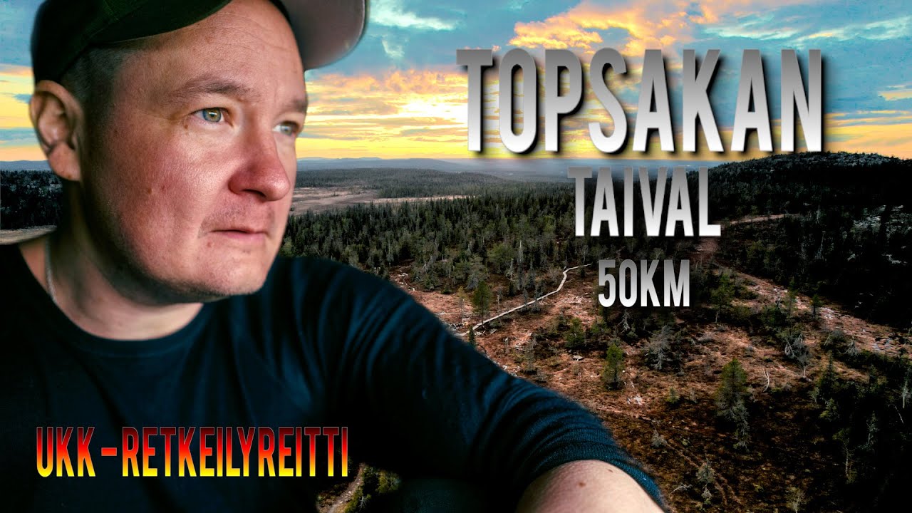 Topsakan Taival | UKK Retkeilyreitti | Vaellus Retkeily 50KM | Sallasta Hautajärvelle | Lapissa