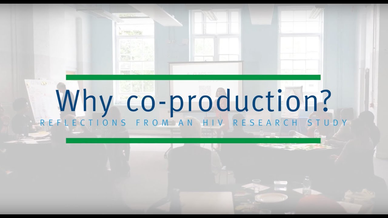 Why Co-Production? Reflections from an HIV Research Study
