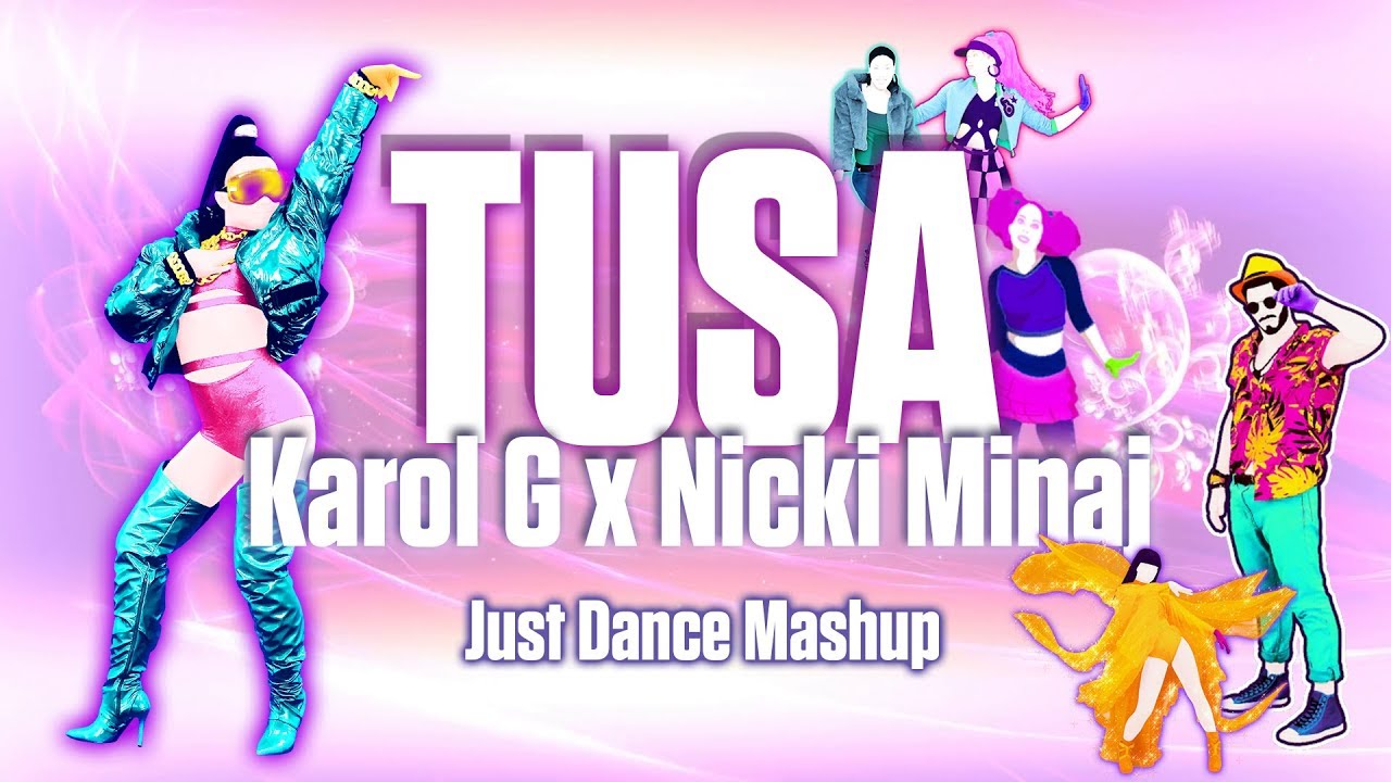 Tusa - Karol G x Nicki Minaj [Just Dance Fanmade Mashup]