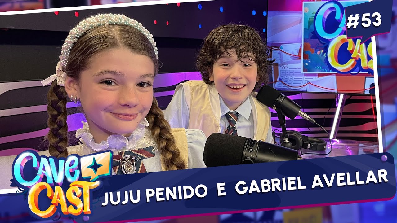 JUJU PENIDO E GABRIEL AVELLAR (LAVÍNIA E FELIPE) | CAVECAST#53