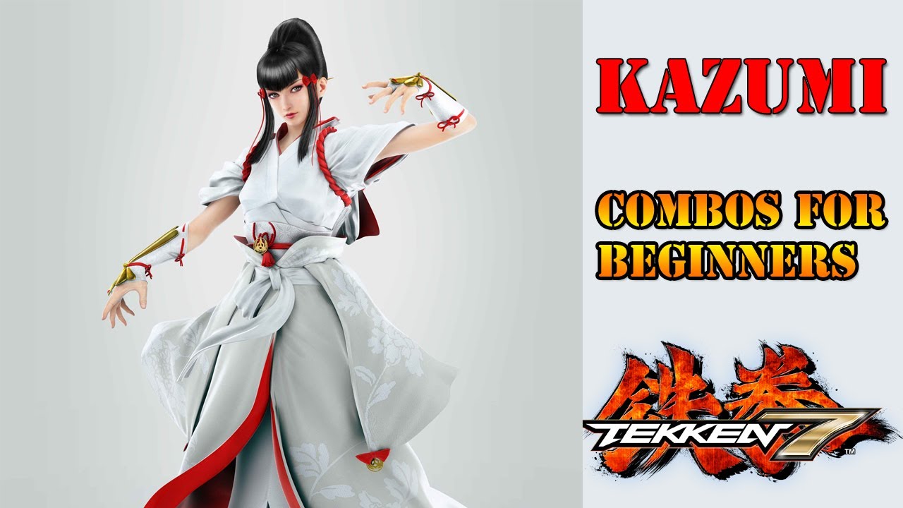 Tekken 7 - Kazumi Combos for Beginners