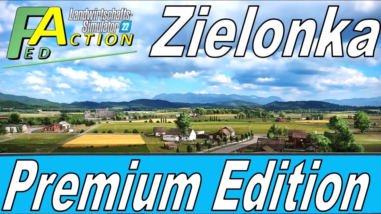 LS22 Premium Edition DLC Rundgang Rundflug auf der neuen Zielonka Map
