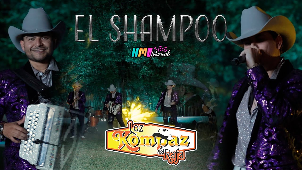 El Shampoo (En Vivo) - Loz Kompaz del Rafa