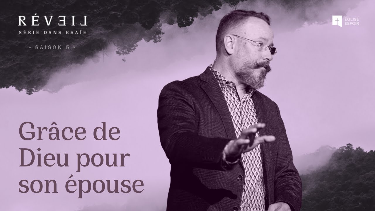 Grâce de Dieu pour son épouse (Ésaïe 54)
