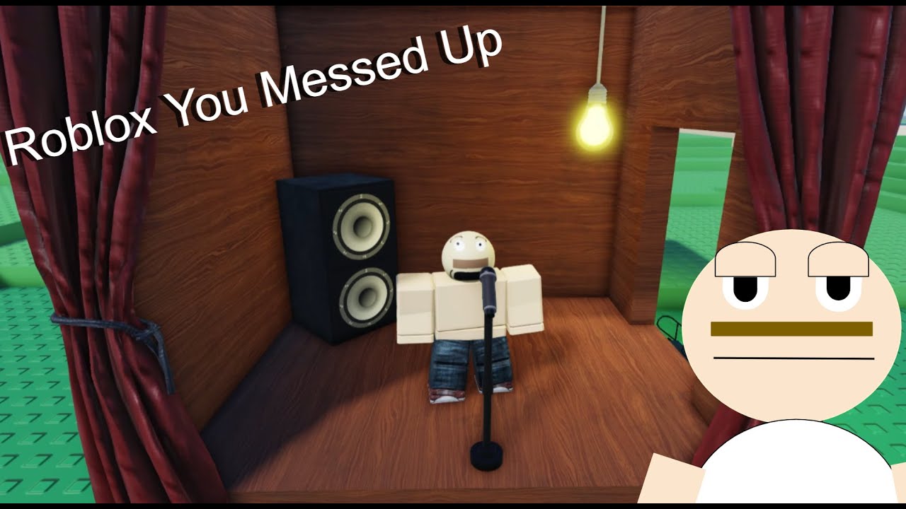 Roblox, You Messed Up