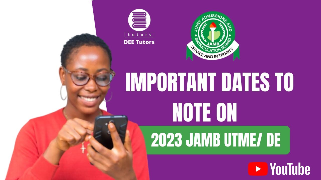 LATEST UPDATES ON 2023 JAMB UTME/DE: Important Dates to Note!