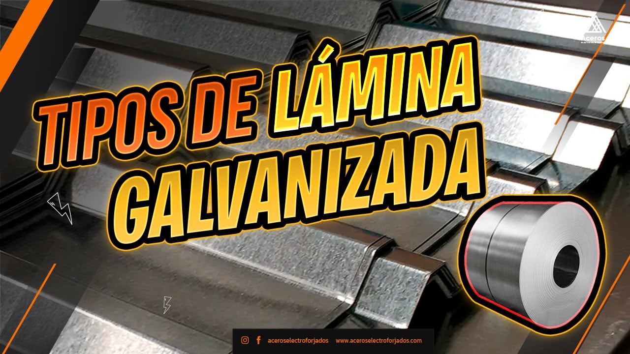 Tipos de L&aacute;mina Galvanizada: &iexcl;Conoce la Ideal para cada Proyecto!