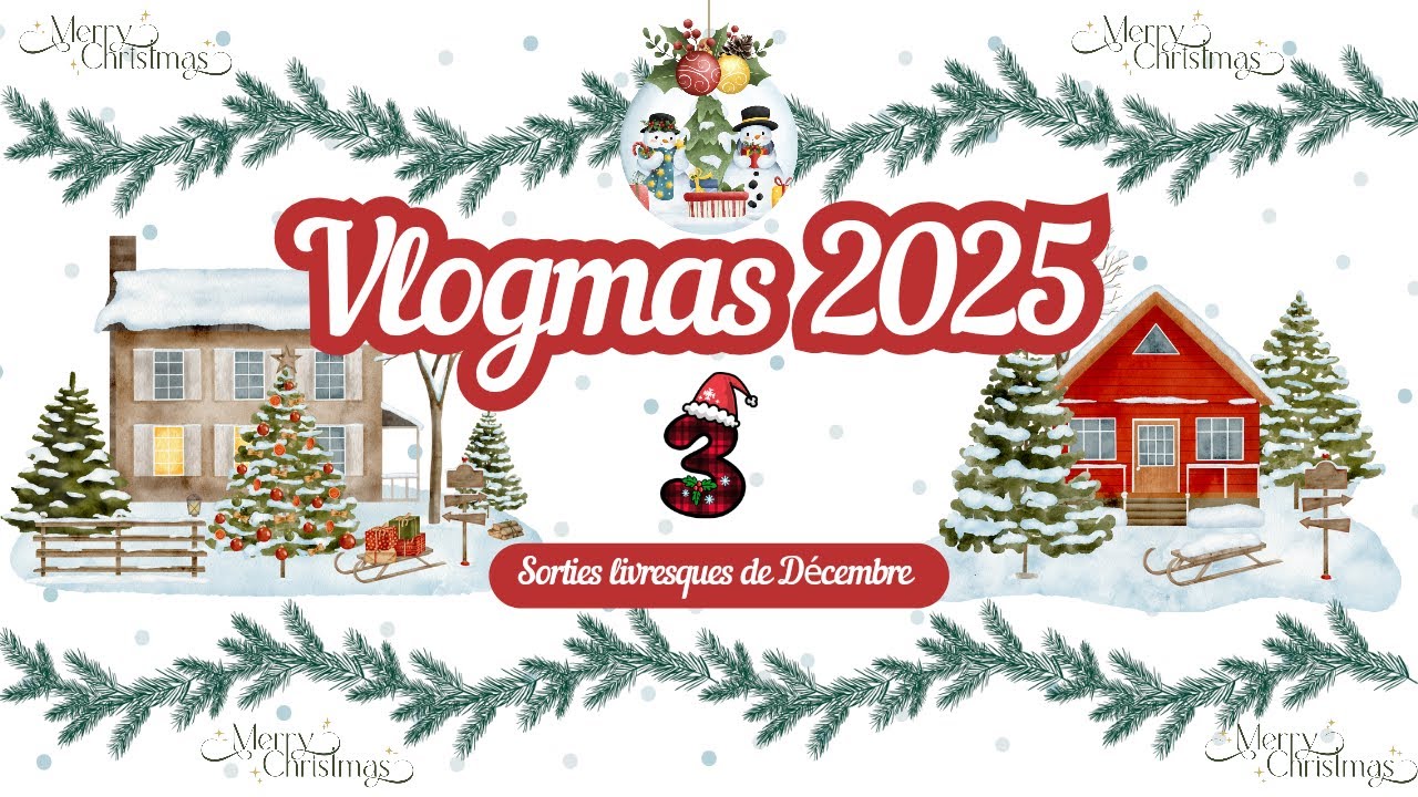 ☃️ VLOGMAS  #3 | On épluche les parutions littéraires de Décembre !