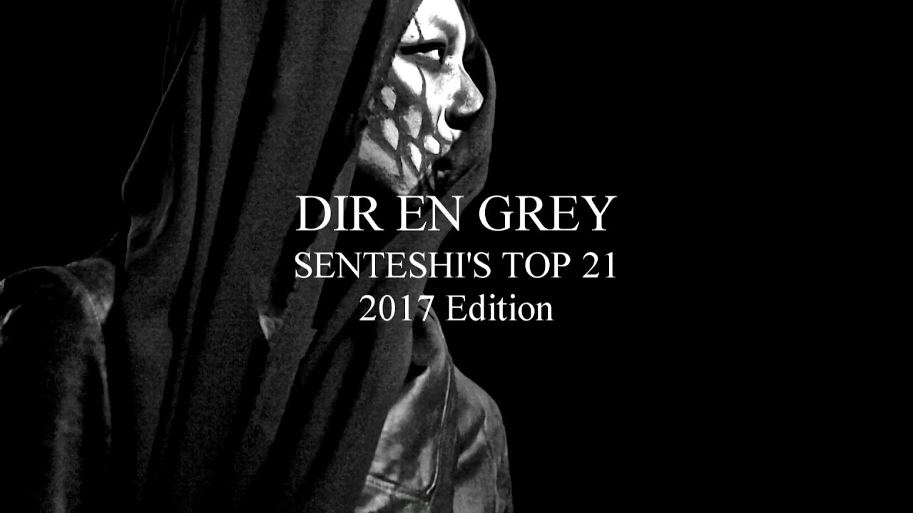DIR EN GREY: MY TOP 21 SONGS