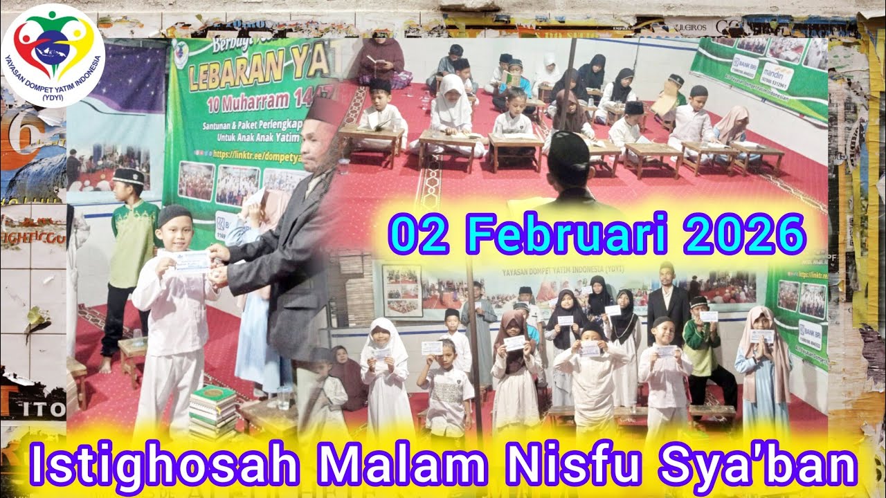 Istighosah Malam Nisfu Sya'ban di Ydyi, 02 Februari 2026