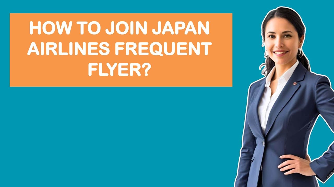 How To Join Japan Airlines Frequent Flyer?