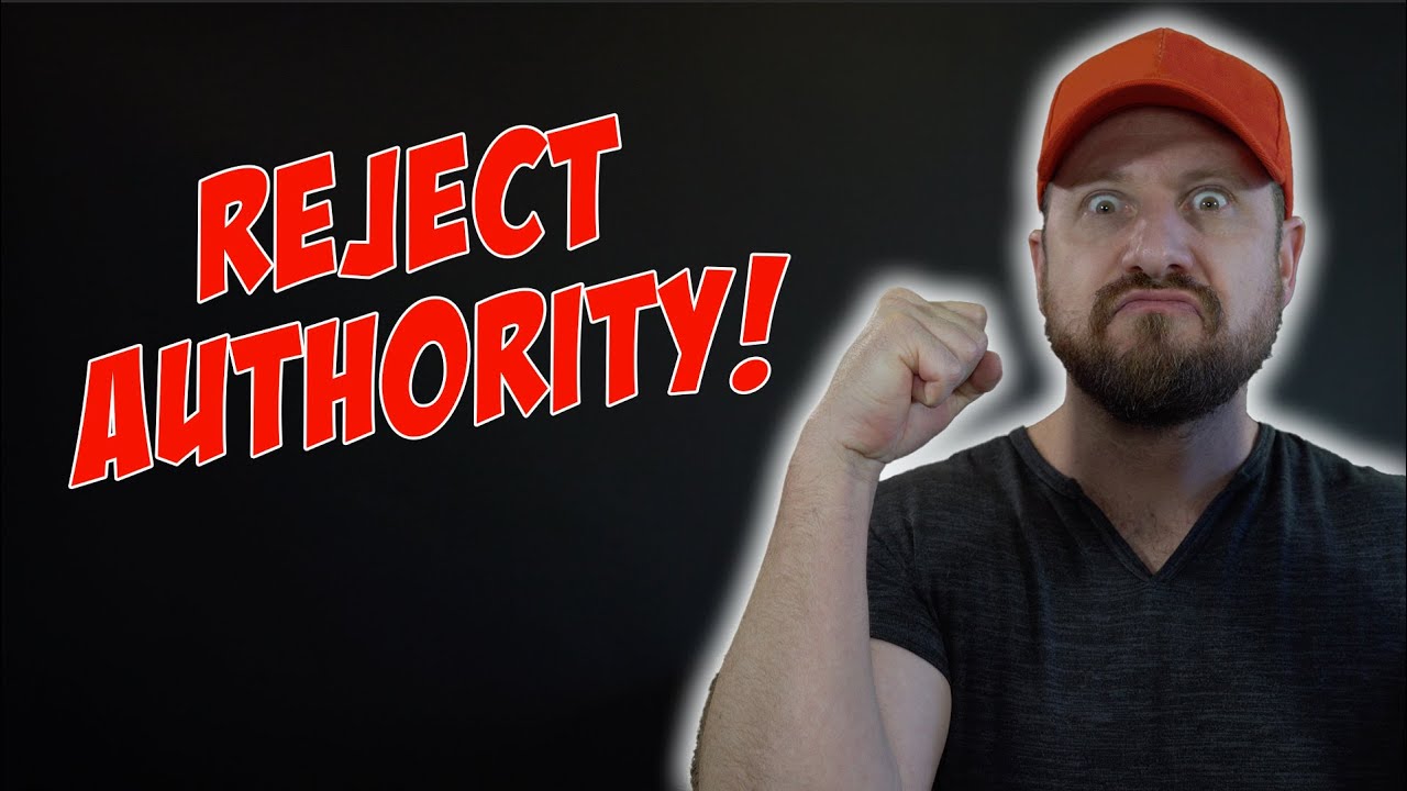 REJECT AUTHORITY... Here's All You Need to Succeed