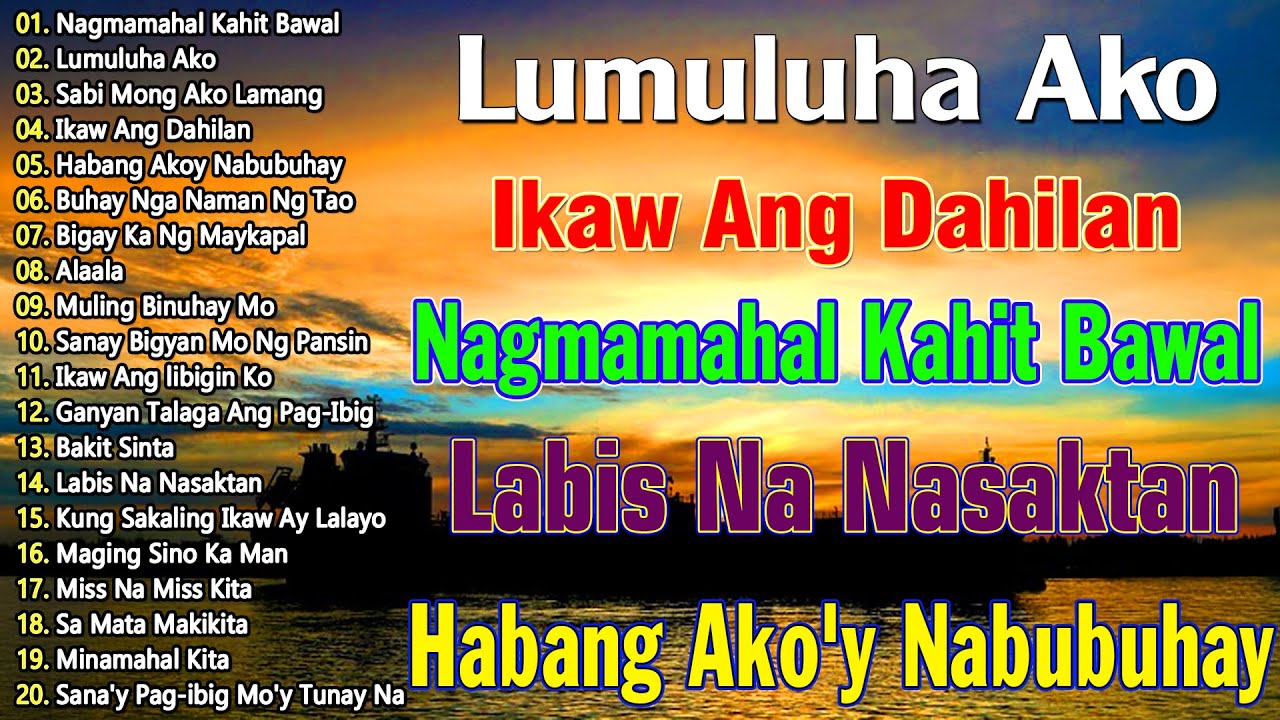 Habang Ako'y Nabubuhay 💥 Kung Para Sa'Yo || Tagalog Love Song 2025 || Best Of OPM Love Songs 2026
