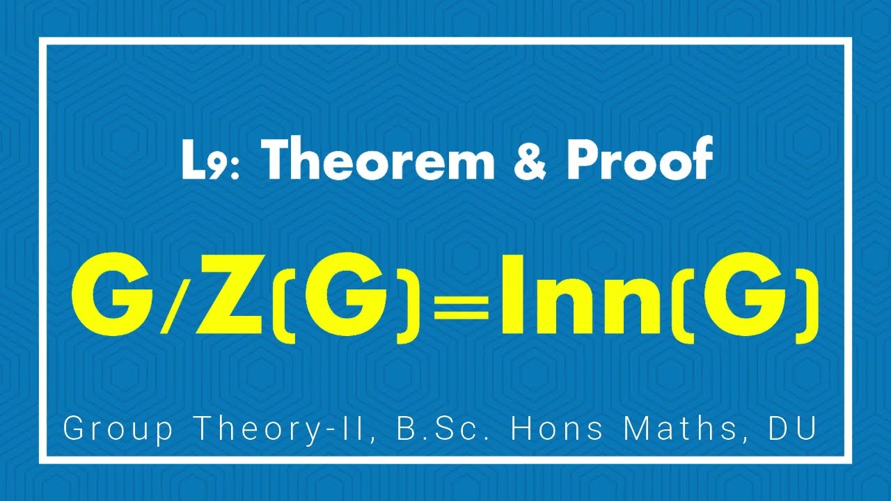 L9 | G/Z(G)=Inn(G) | Theorem 9 4| J A Gallian | Group Theory 2 | Algebra | B Sc Hons Maths
