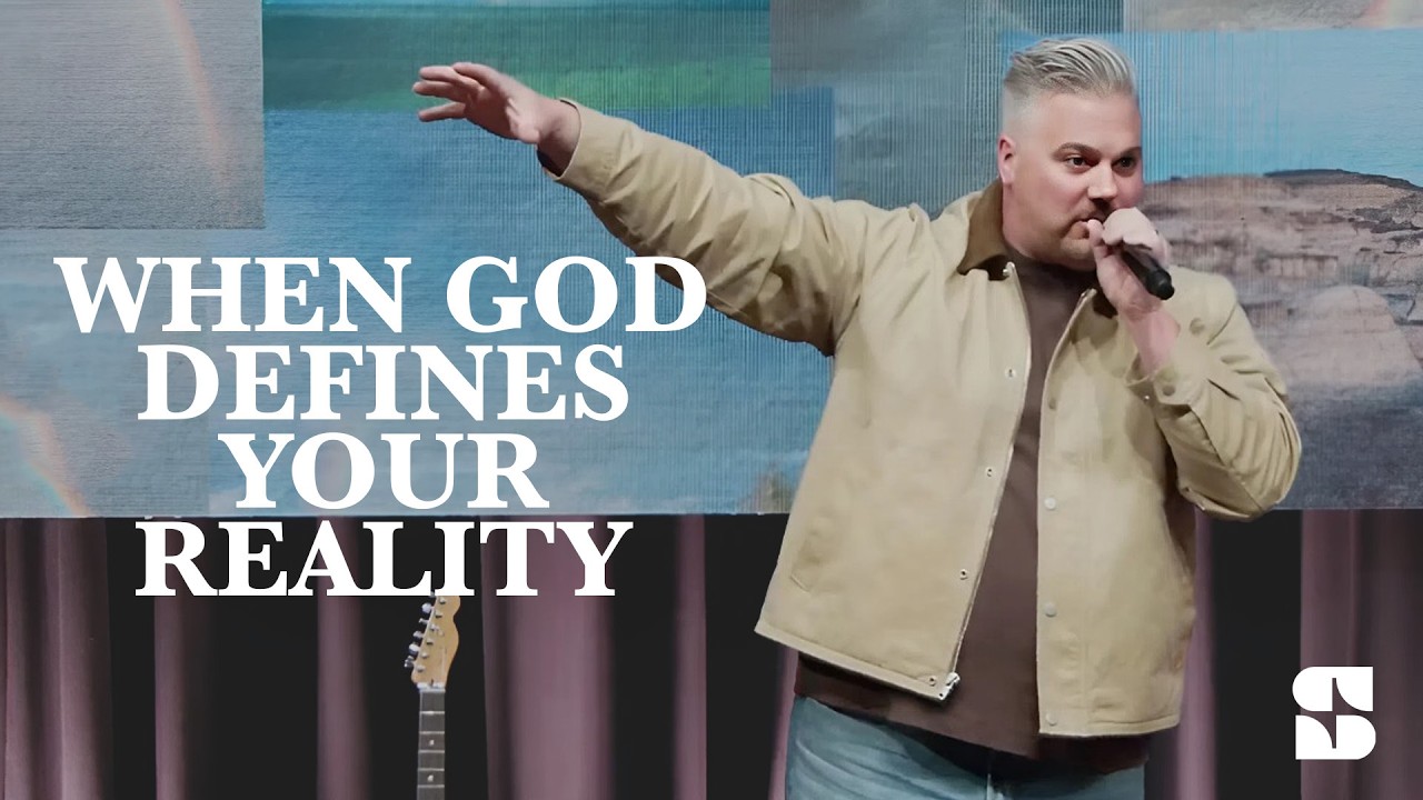 Sanctuary 10:15am  - When God Defines Your Reality - Jason Howard