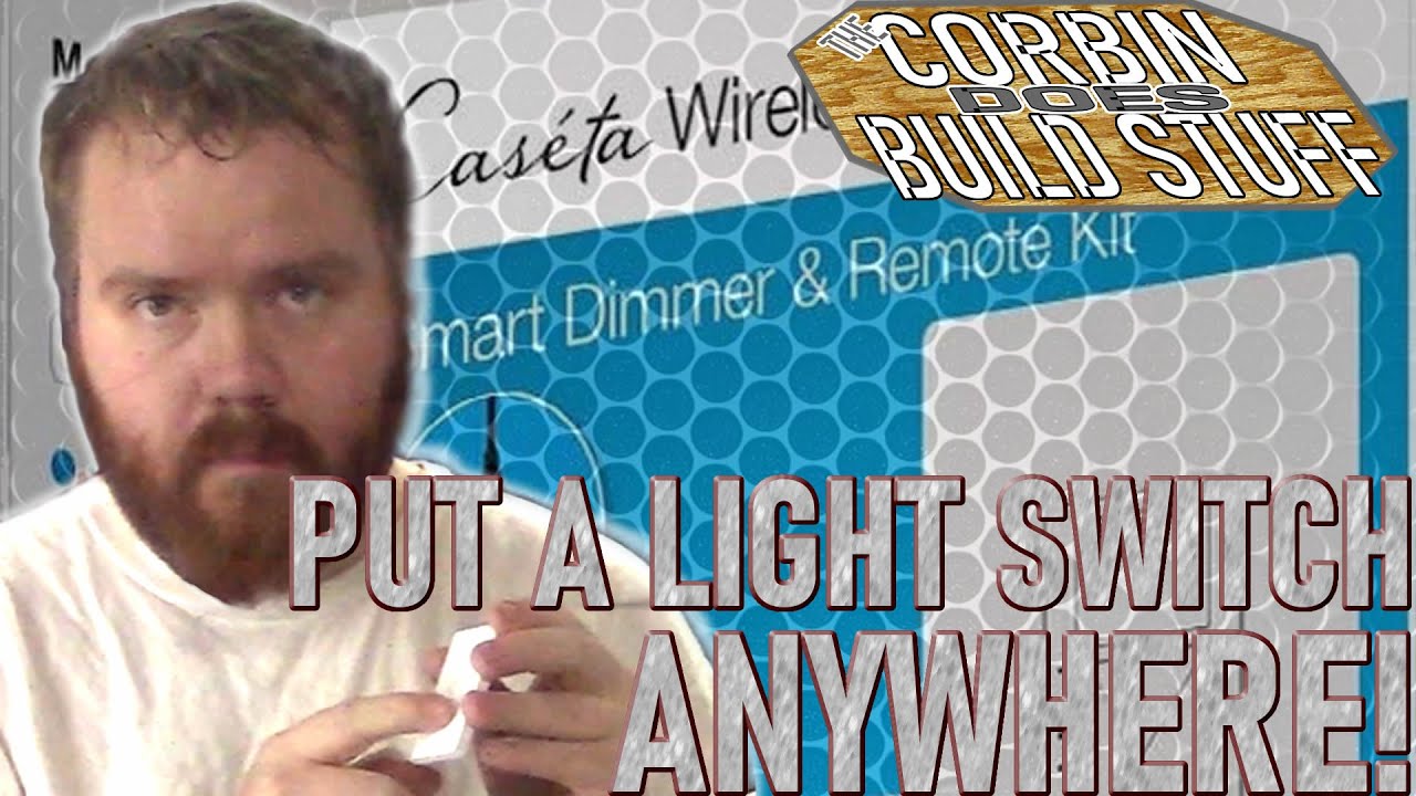 PUT A LIGHT SWITCH ANYWHERE! - Corbin Does Build Stuff