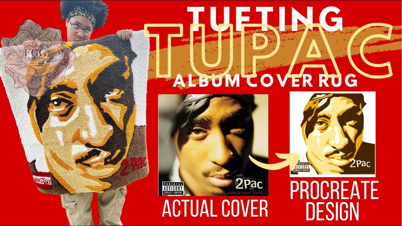 Tuft with Me | Tupac Album Cover TUFTED Rug | FGG CUSTOMS |