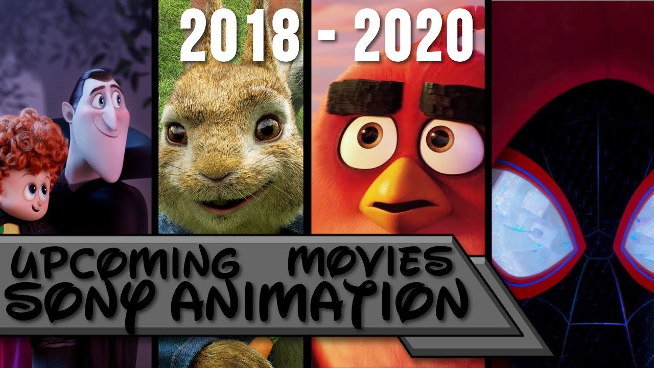 Upcoming Sony Animation Movies (2018-2020)