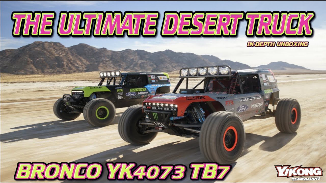 WOW! FORD BRONCO TB7 YK4073 DESERT TROPHY TRUCK BY YIKONG