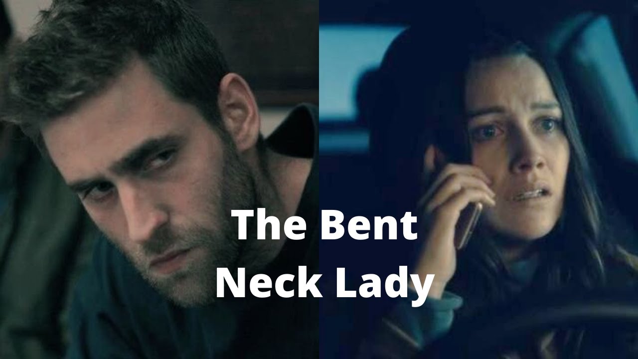 Nell & Luke Crain || The Bent Neck Lady (The Haunting Of Hill House)