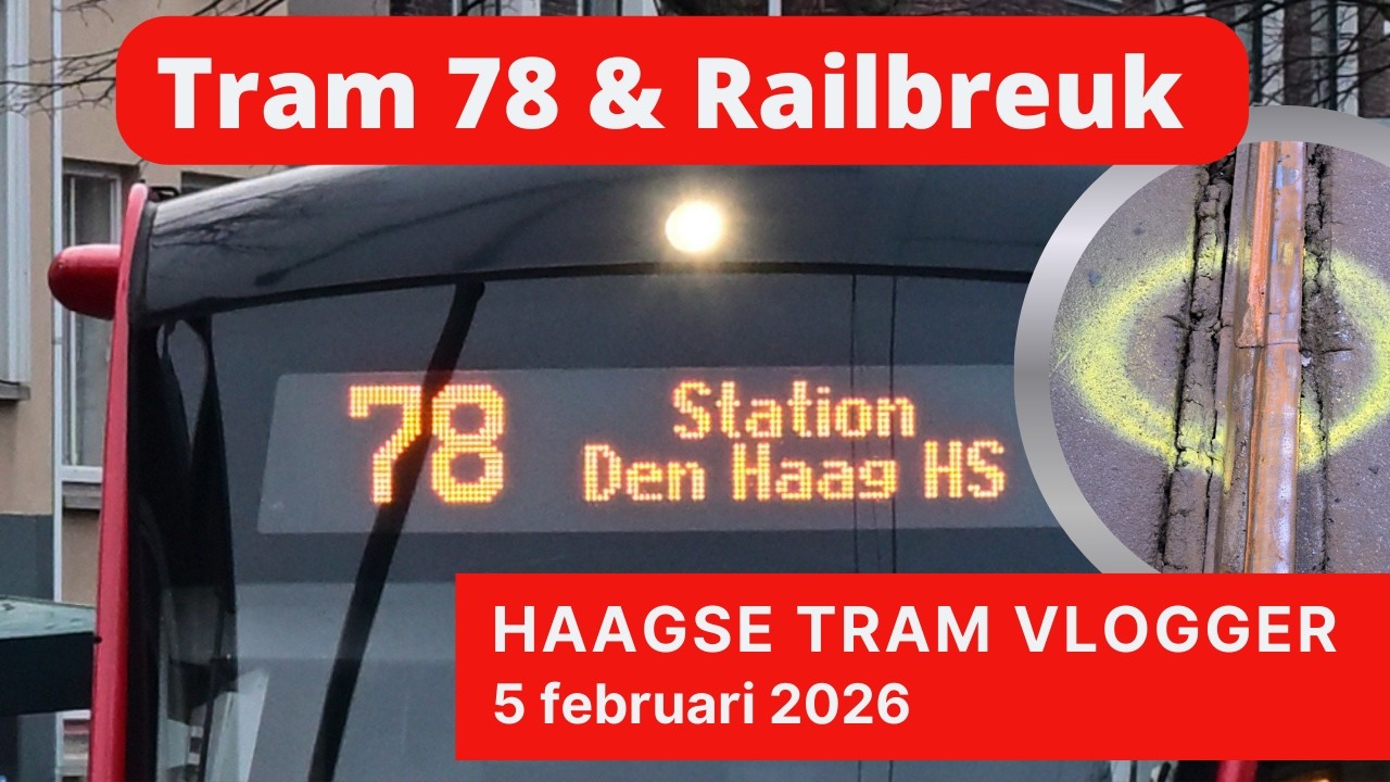 Extra tramlijn 78, werkzaamheden Prorail en railbreuk Rijswijkseplein (actualiteit 5 februari 2026)