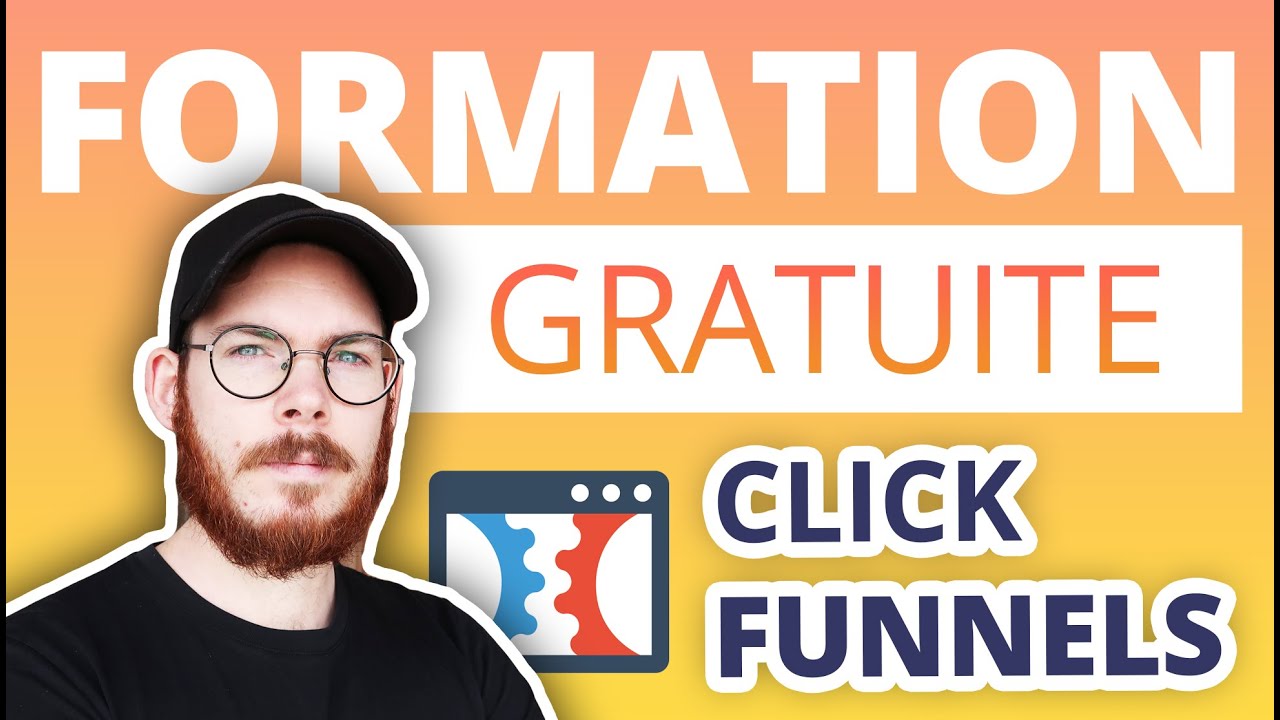 Tutoriel Clickfunnels: Formation gratuite compl&egrave;te pour cr&eacute;er vos tunnels de vente