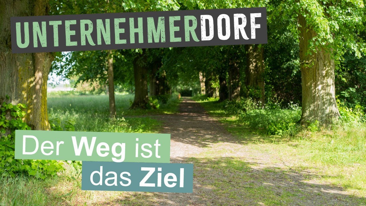 04 Der Weg ist das Ziel - Unternehmerdorf Groß Pankow