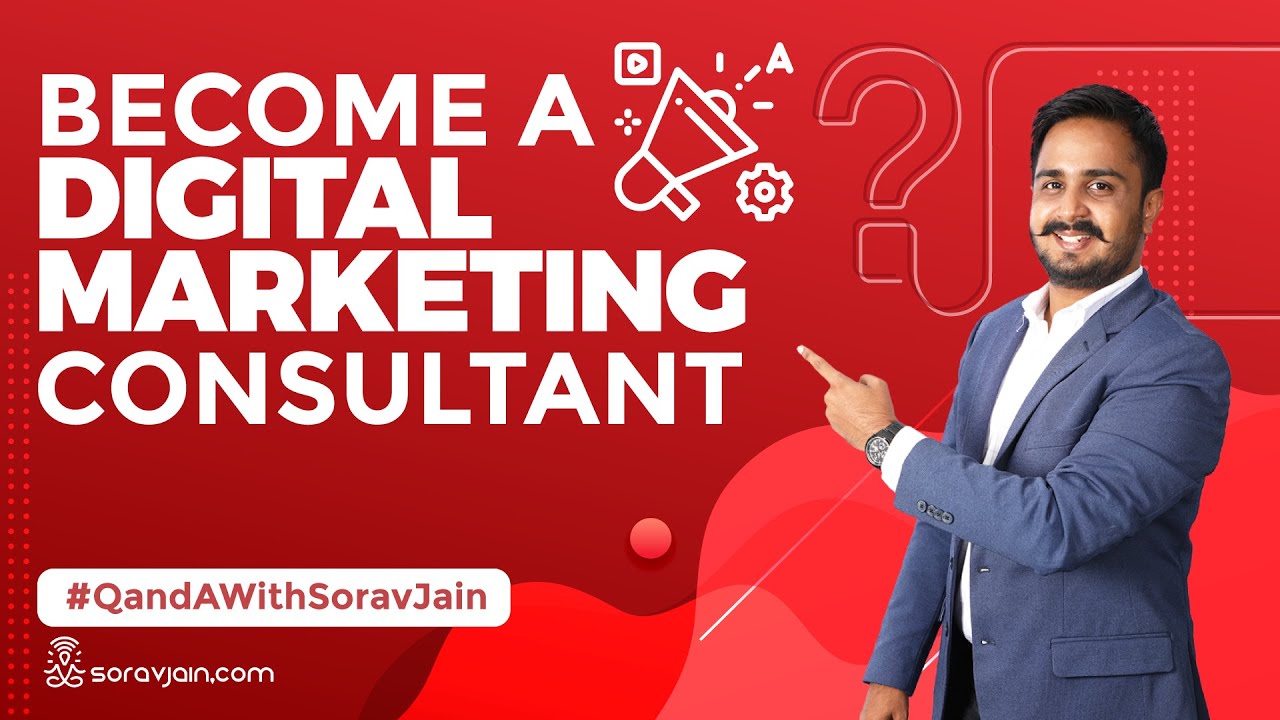 How To Become a Digital Marketing Consultant