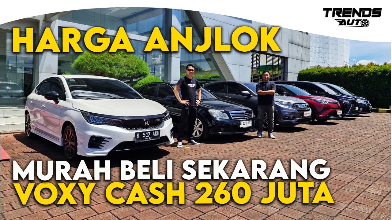 HARGA MOBIL BEKAS TURUN ANJLOK JADI MURAH VOXY CASH 260 JUTA SERENA CICILAN 3 JUTA DI AMBARA USEDCAR