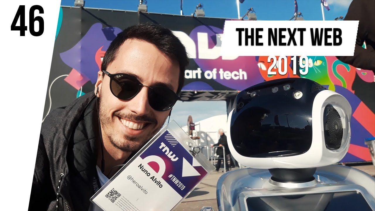 The Next Web 2019 - Vlog Episode 46
