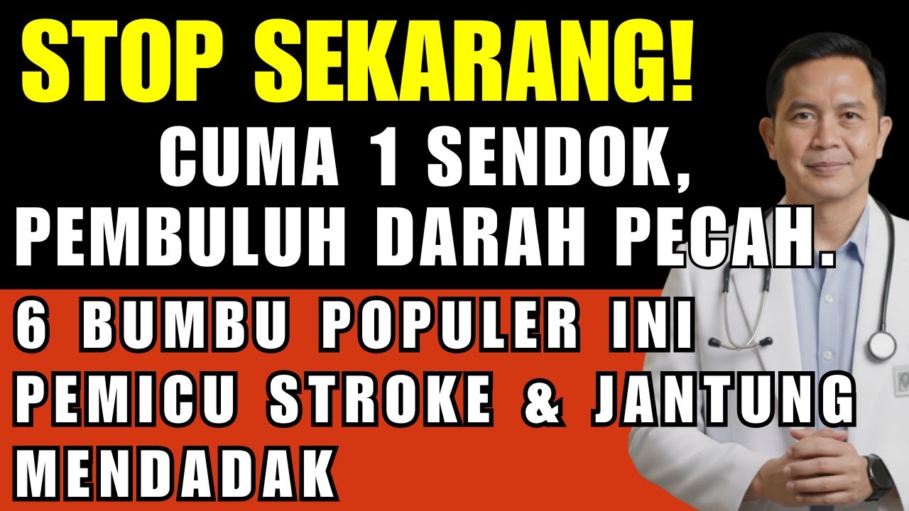JANGAN TUNDA! Cek Dapur Sekarang: 6 Bumbu Populer Ini Pemicu Stroke & Jantung Mendadak