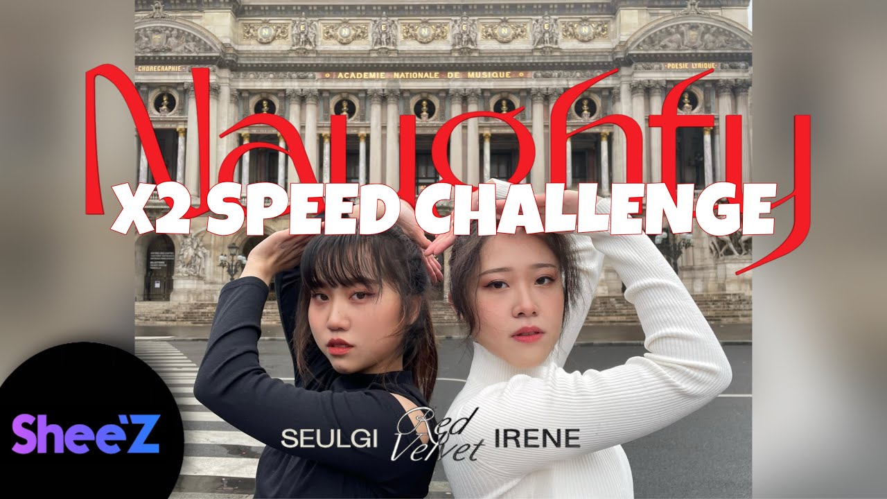 [KPOP IN PUBLIC PARIS] [ONE TAKE] (X2 SPEED CHALLENGE) IRENE & SEULGI - 'NAUGHTY' (놀이)