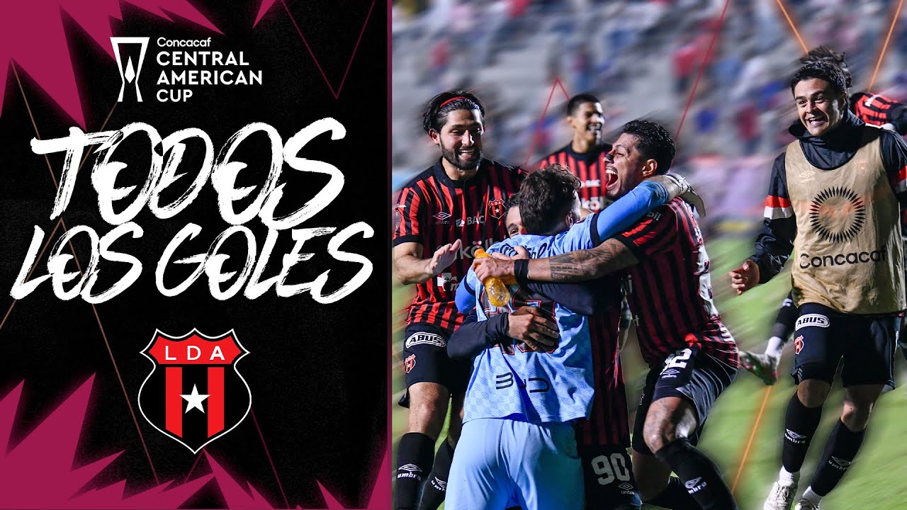 Todos los Goles | LD Alajuelense | Copa Centroamericana 2025