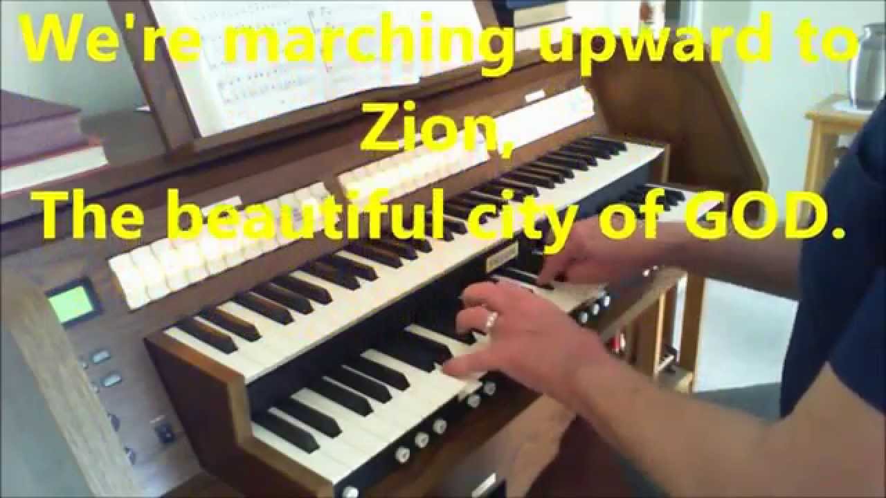 MARCHING TO ZION -  Come, We that Love the LORD