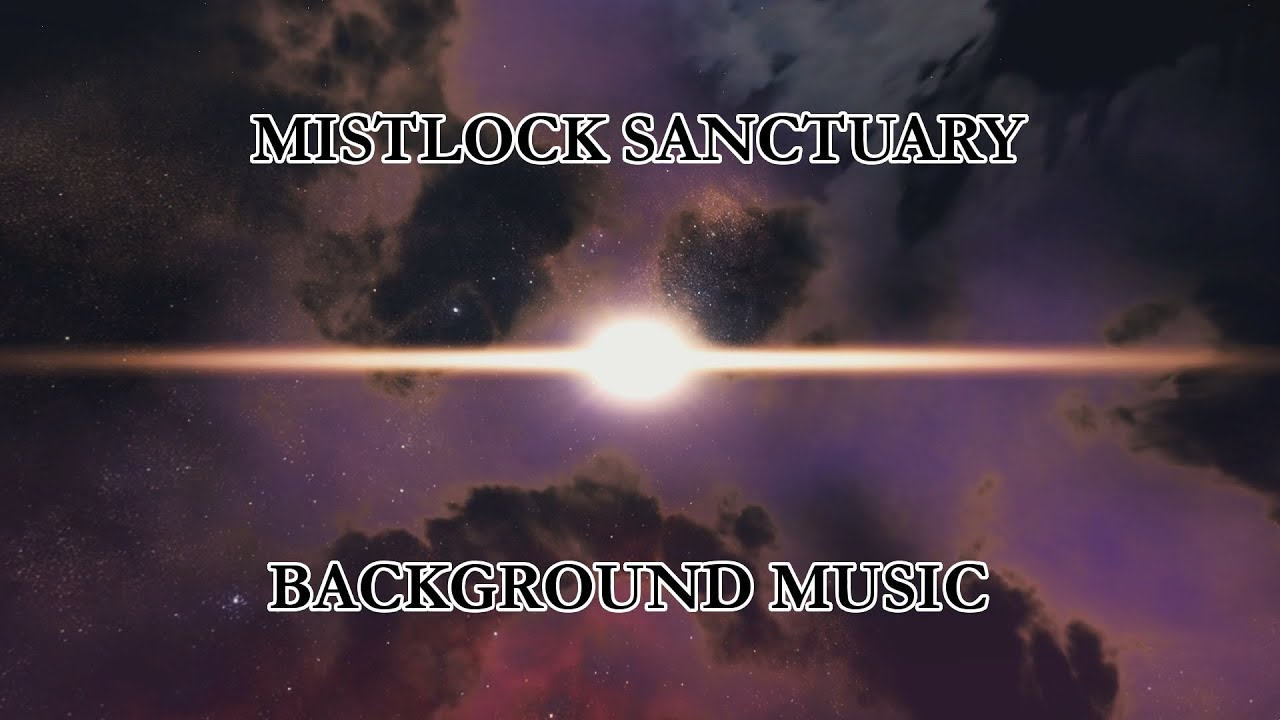 Mistlock Sanctuary BGM 1h loop
