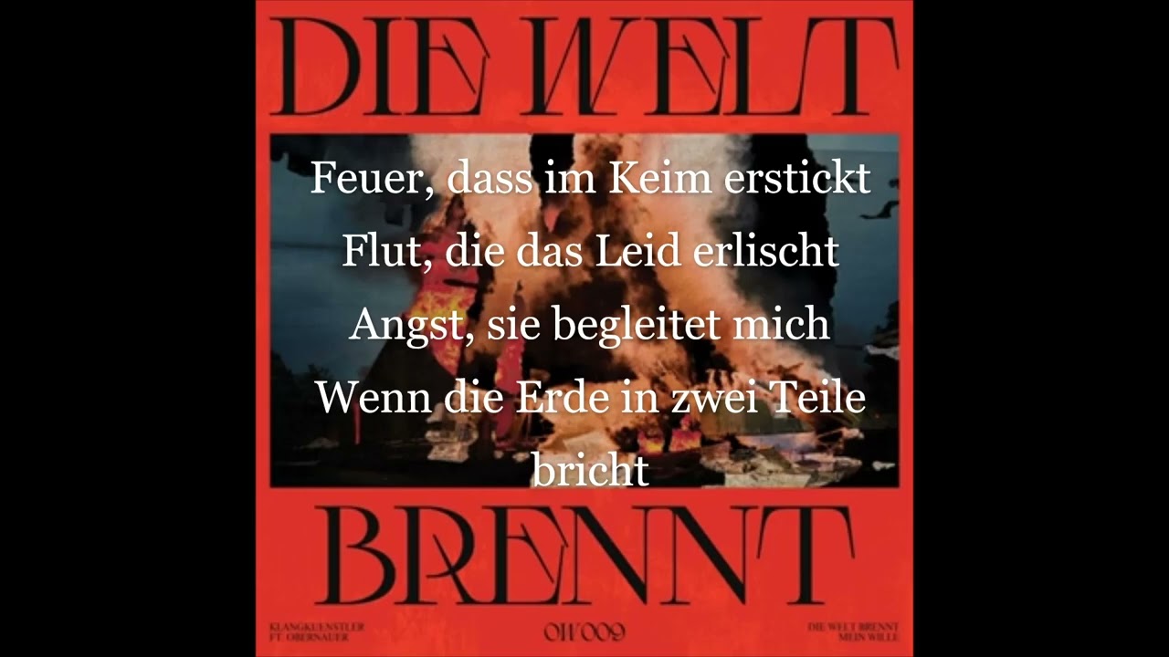 𝑲𝑳𝑨𝑵𝑮𝑲𝑼𝑬𝑵𝑺𝑻𝑳𝑬𝑹  ft. Obernauer - Die Welt Brennt (Text)