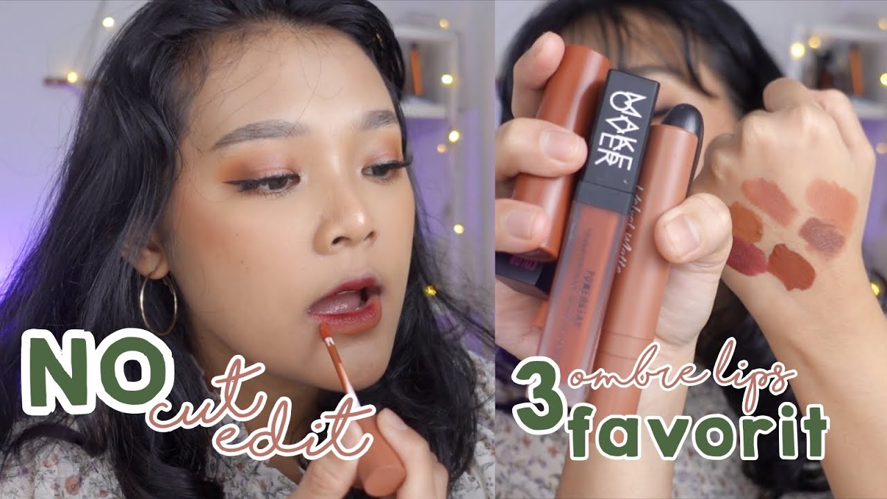 NO CUT NO EDIT : 3 OMBRE LIPS SAWO MATANG APPROVED - ANTI GAGAL | RIRIEPAMS