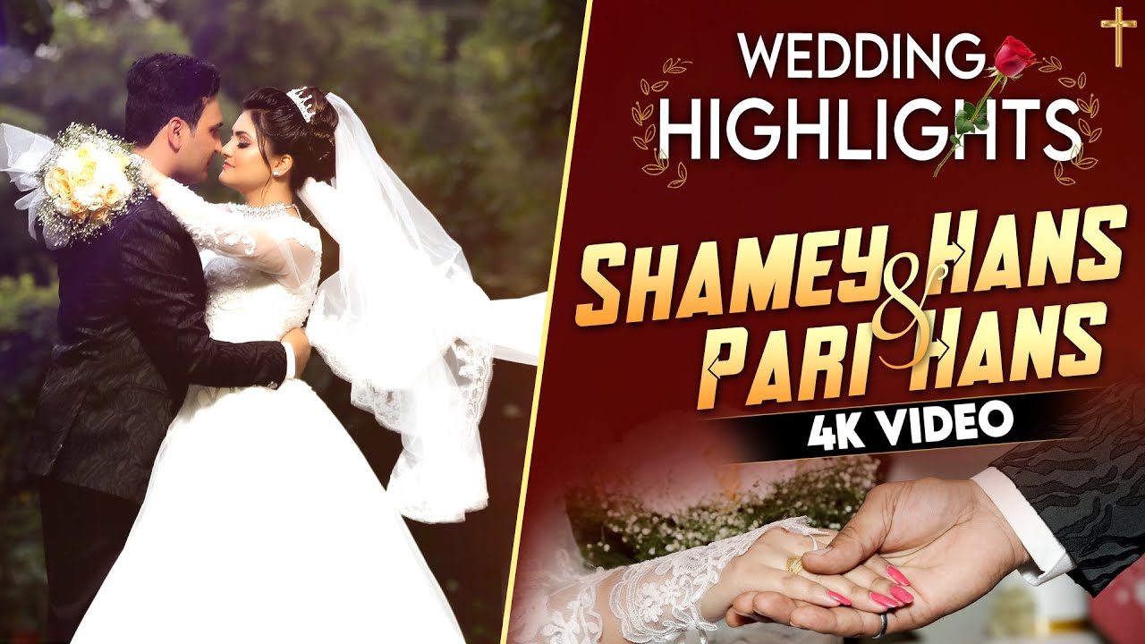 New wedding Couple | Christian Wedding Shamey Hans & Pari Hans Ki Shadi - Wedding Highlights