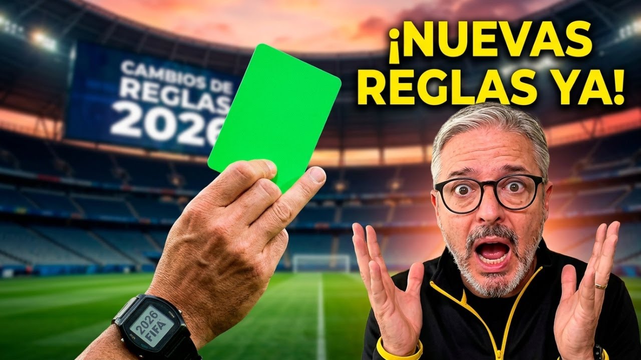 🚨 ¡ATENCIÓN! Cambian las reglas del futbol para la Copa del Mundo 2026 🚨