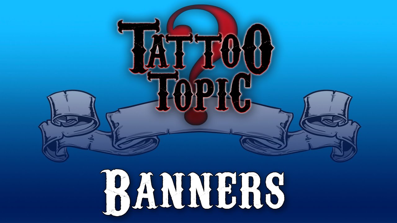 Tattoo Topic - Banners