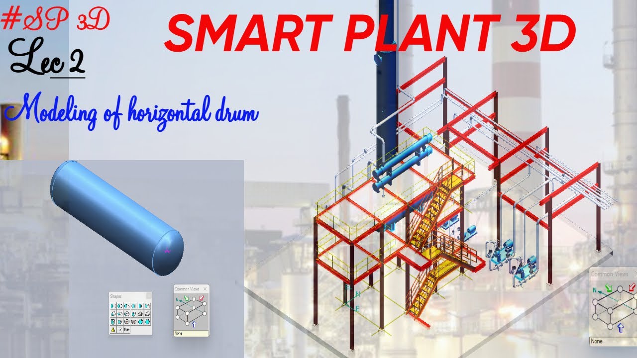 SP3D| EQUIPMENT MODELING| HORIZONTAL DRUM | PART 1| LEC 2  #piping #design