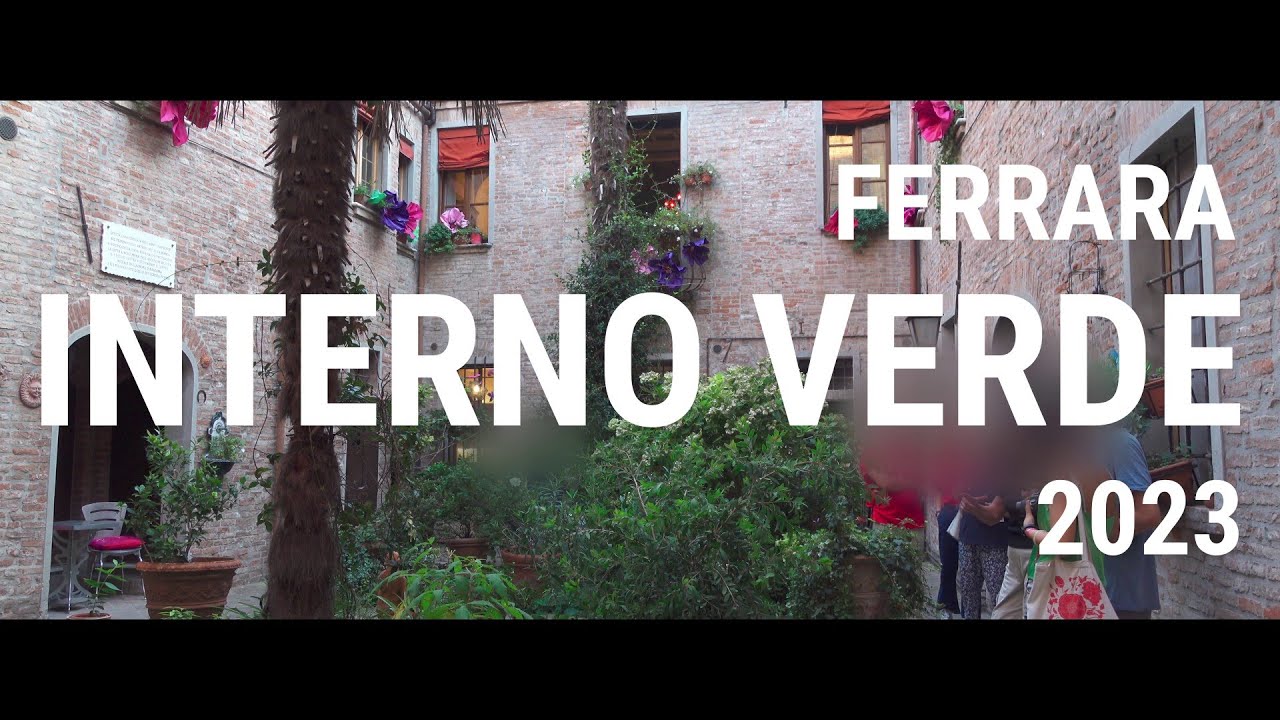 Ferrara, Interno Verde 2023 - In giro per i giardini privati di Ferrara